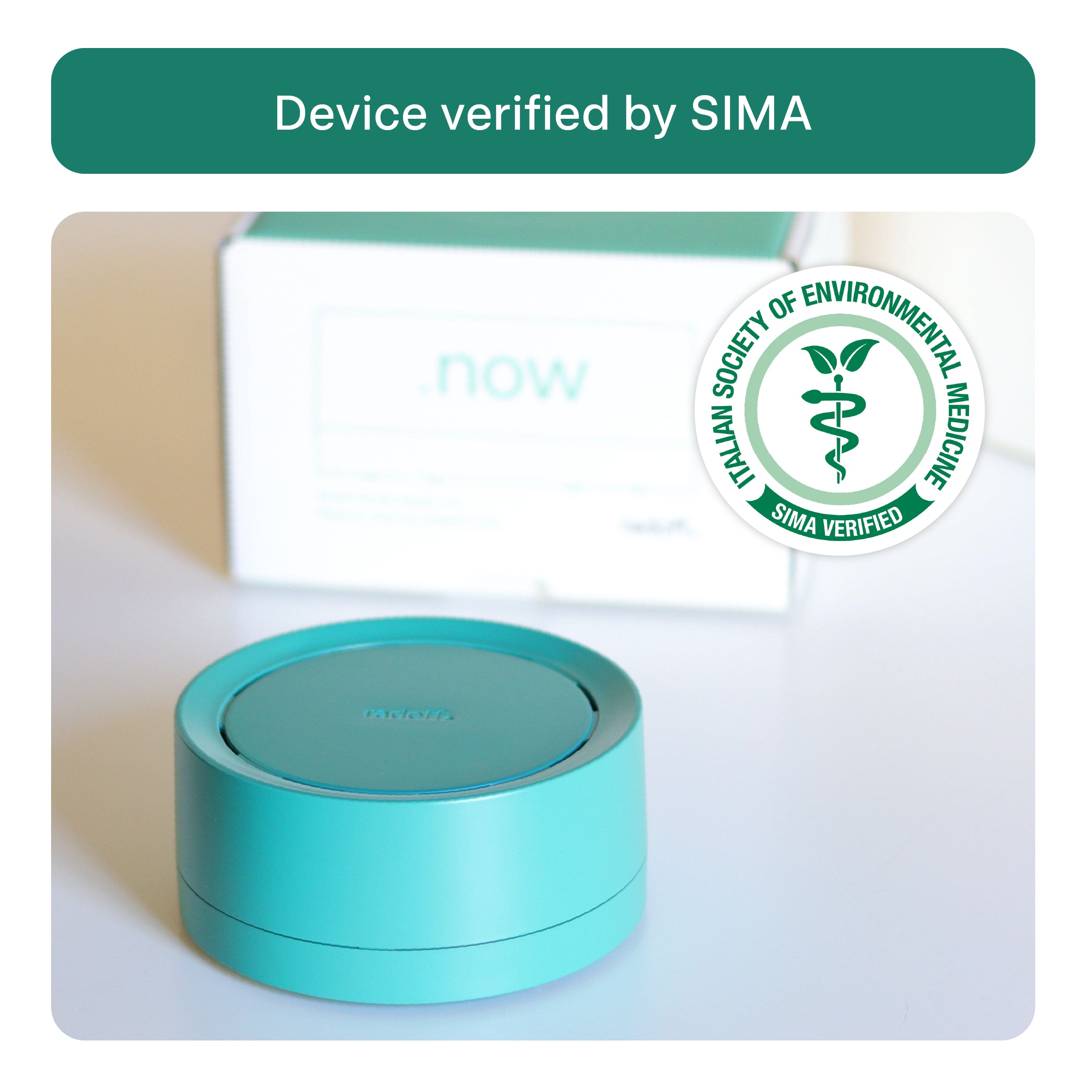Radoff Now green device: SIMA certified.